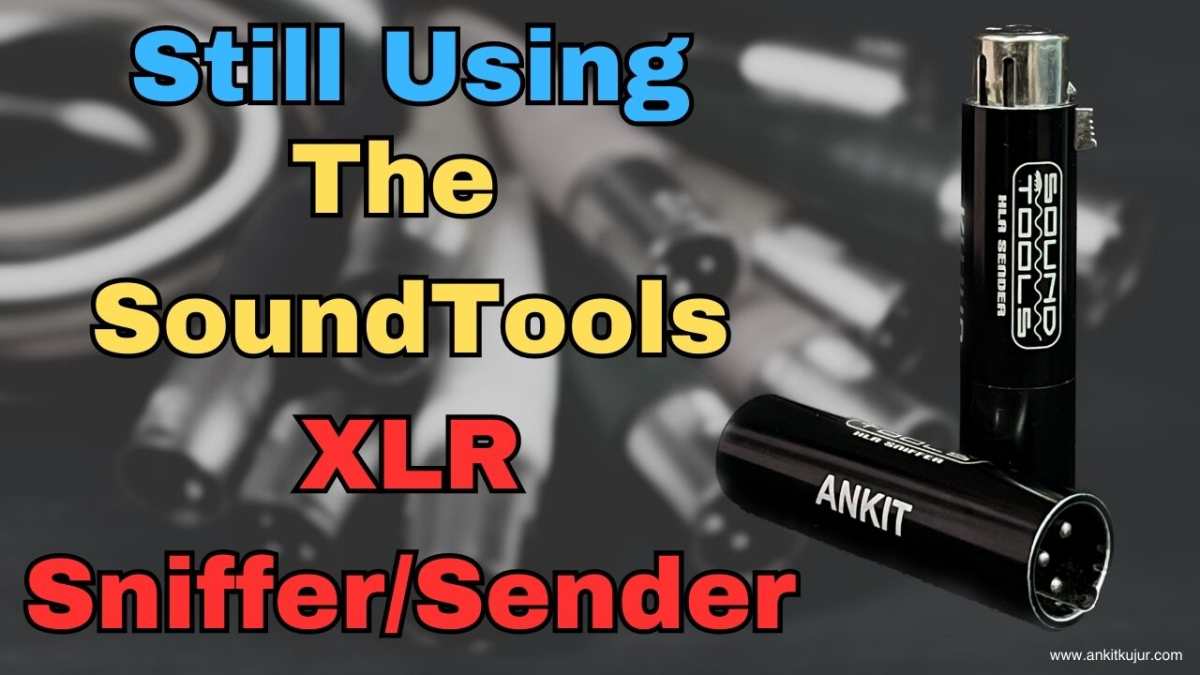I’m Still Using the SoundTools XLR Sniffer/Sender – Long-Term Review for Live Sound Engineers